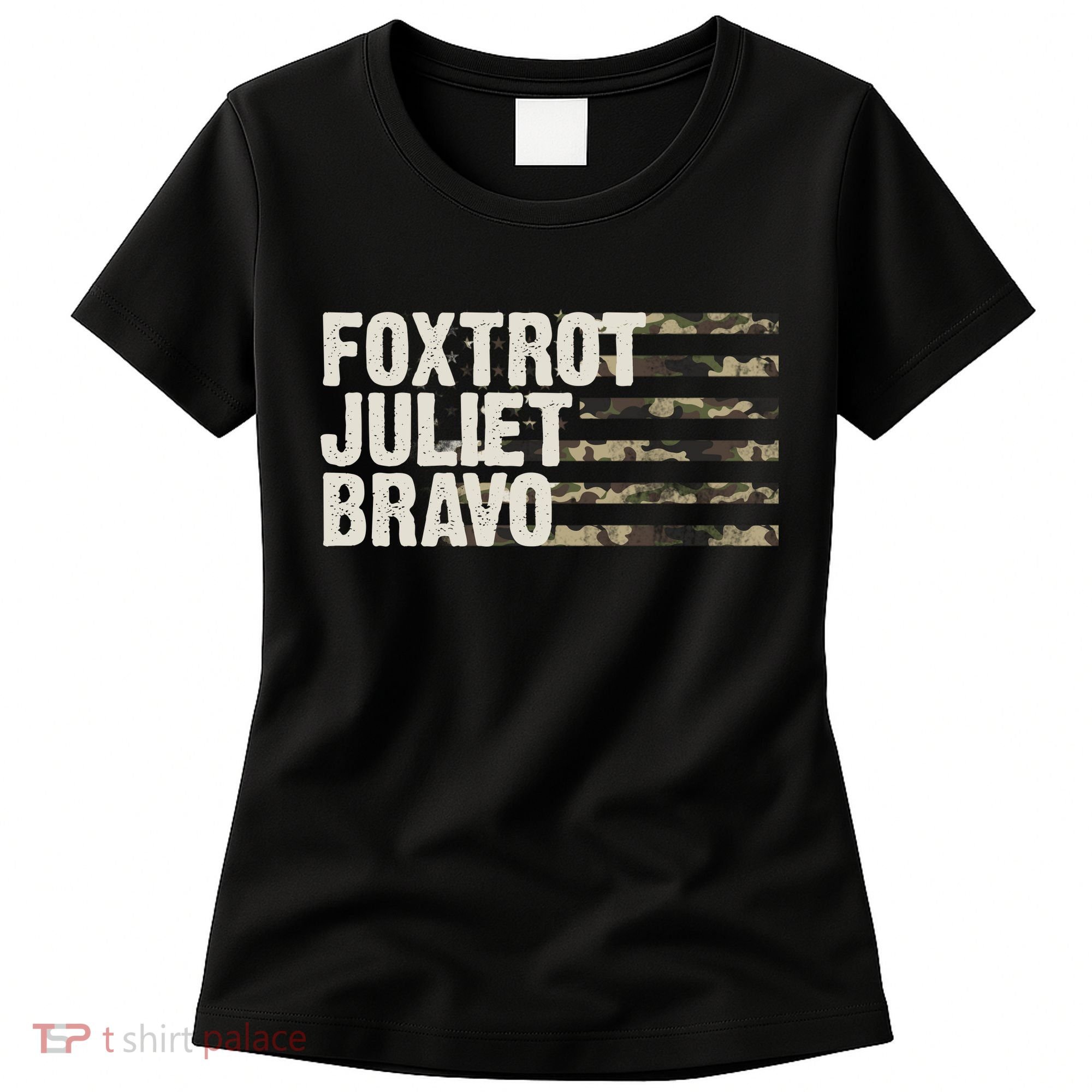 Foxtrot Juliet Bravo Camo Military Flag Women's T-Shirt