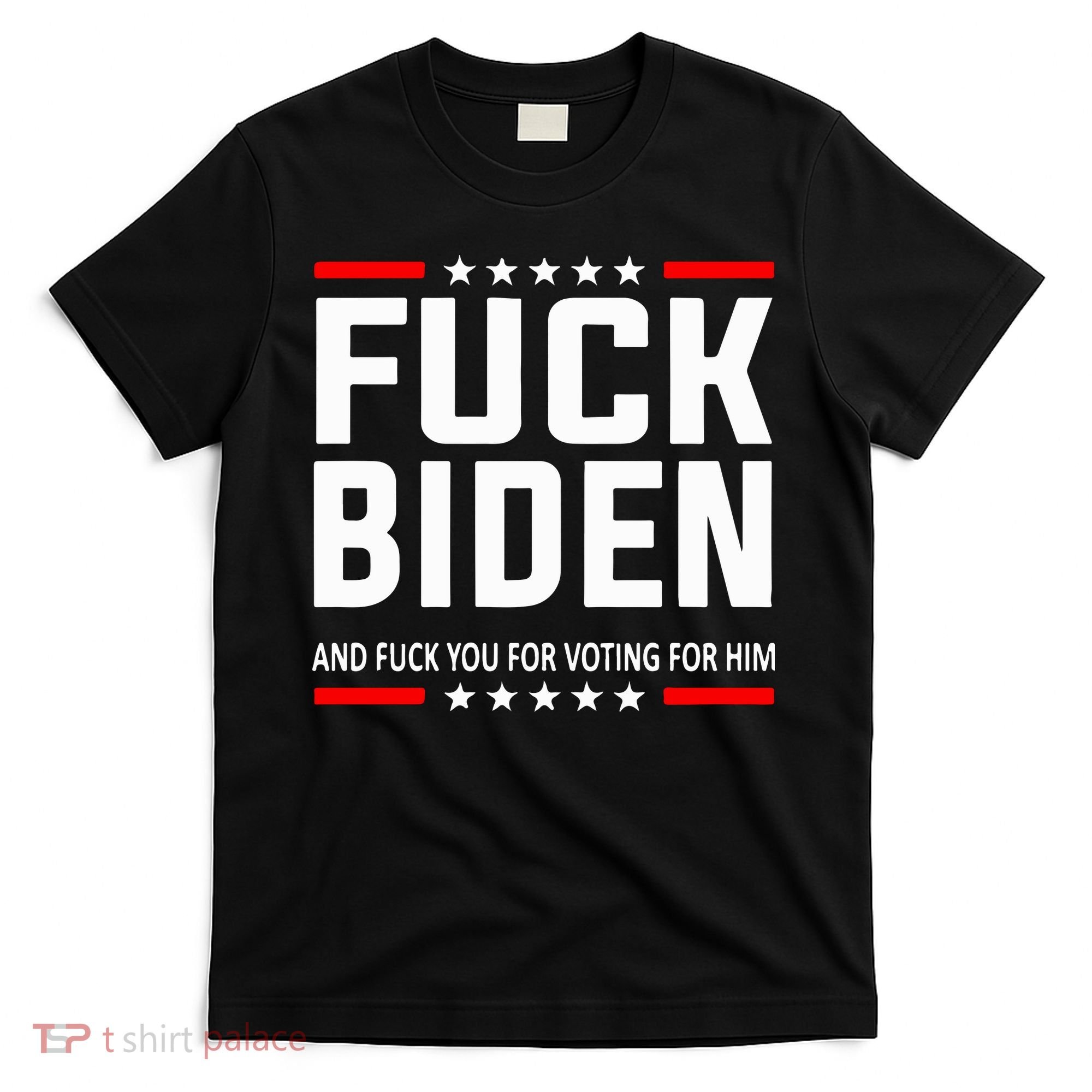 Fuck Joe Biden T-Shirt