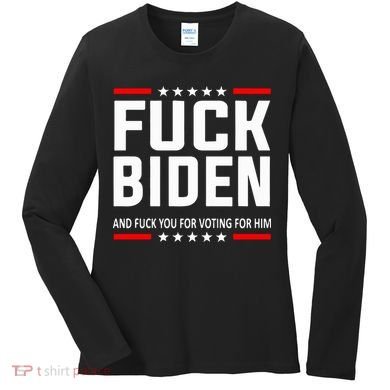 Fuck Joe Biden Women's Long Sleeve Shirt