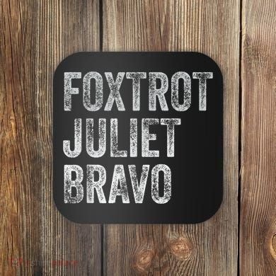 Foxtrot Juliet Bravo, FJB Design Coaster