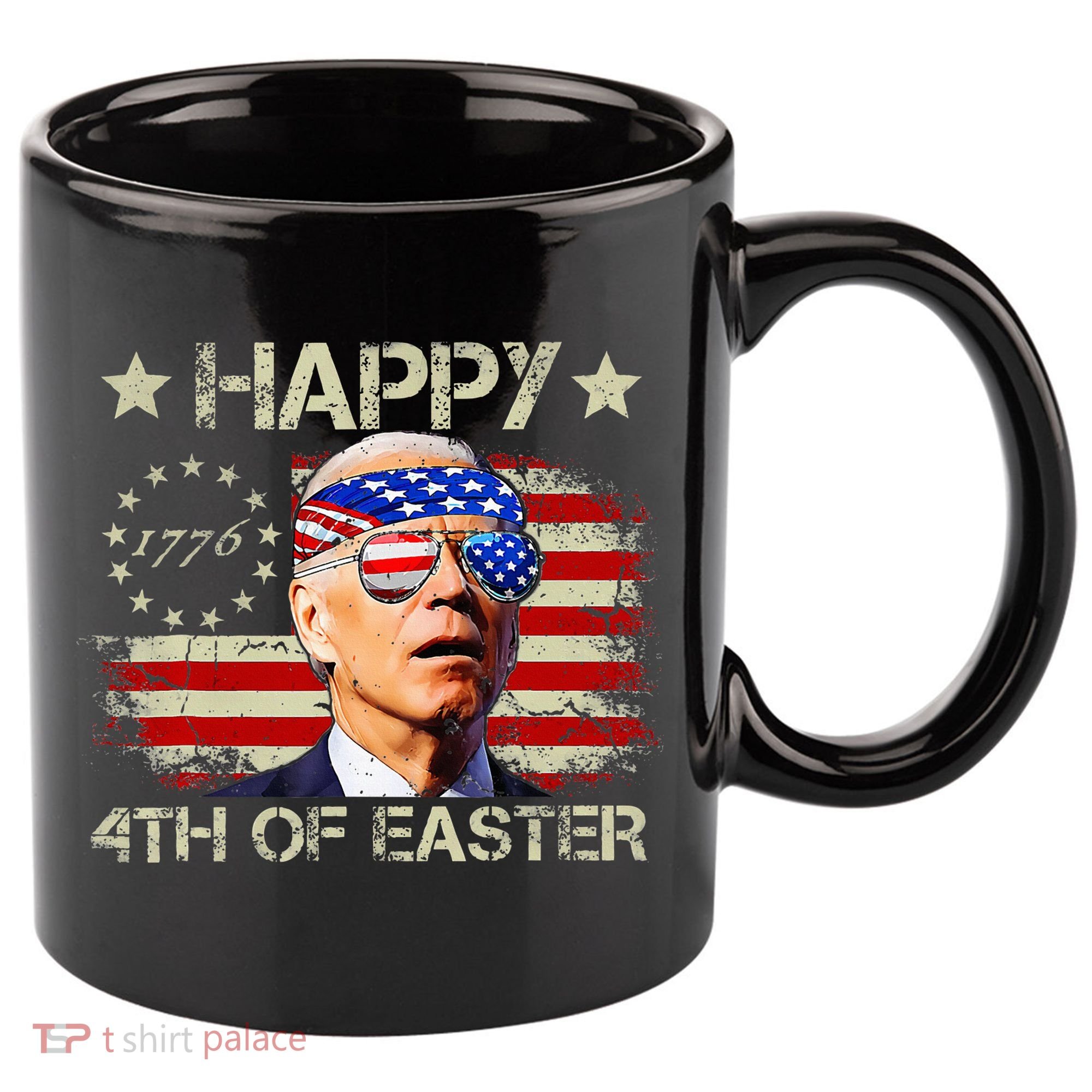 Funny Joe Biden 4th Of July Happy 4th Of Easter Us Flag 11oz C Handle Ceramic Mug