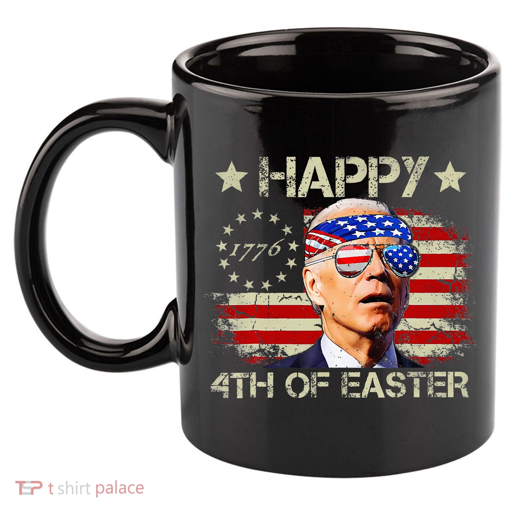 Funny Joe Biden 4th Of July Happy 4th Of Easter Us Flag 11oz C Handle Ceramic Mug