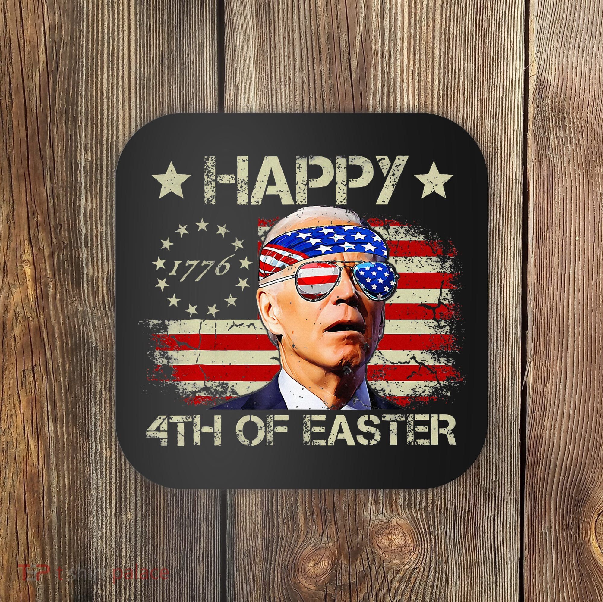 Funny Joe Biden 4th Of July Happy 4th Of Easter Us Flag Coaster