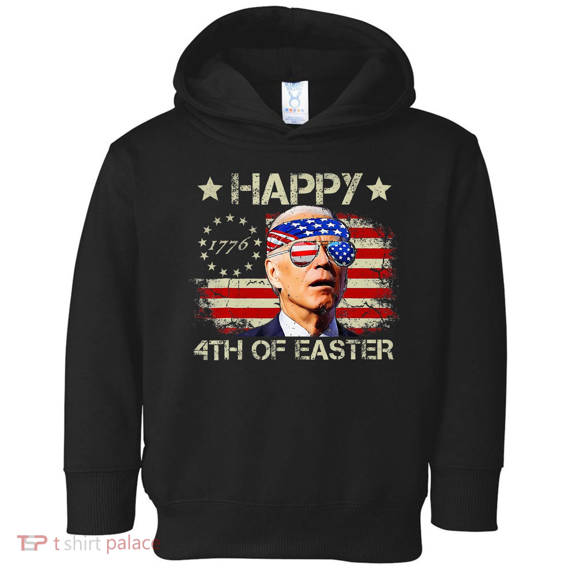 Funny Joe Biden 4th Of July Happy 4th Of Easter Us Flag Toddler Hoodie