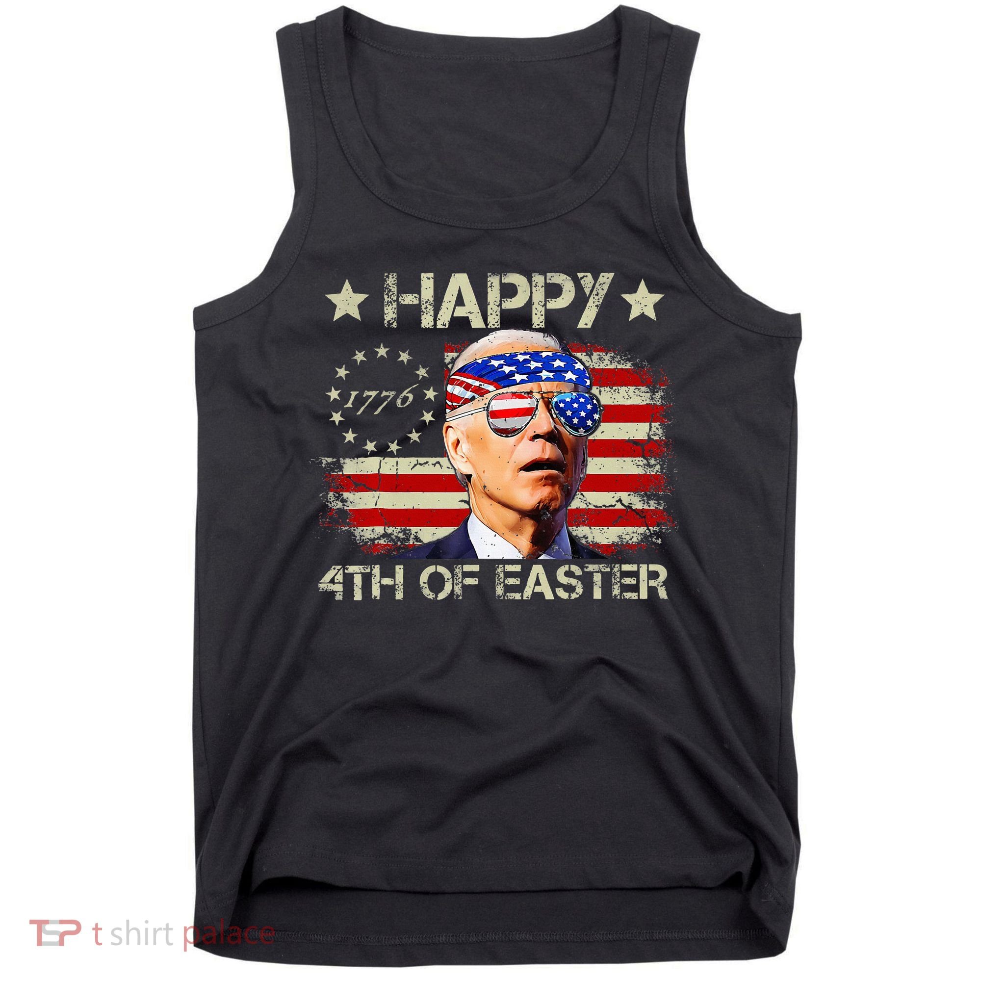 Funny Joe Biden 4th Of July Happy 4th Of Easter Us Flag Tank Top