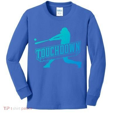 Funny Joke Baseball Touchdown Joke Gift Design Gift Kids Long Sleeve Shirt