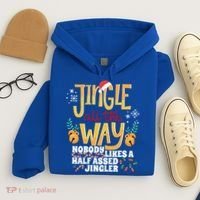 Funny Jingle Bells Half Assed Jingler Xmas Gag Gift Hoodie thumb 4