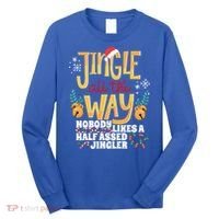 Funny Jingle Bells Half Assed Jingler Xmas Gag Gift Long Sleeve Shirt thumb 0