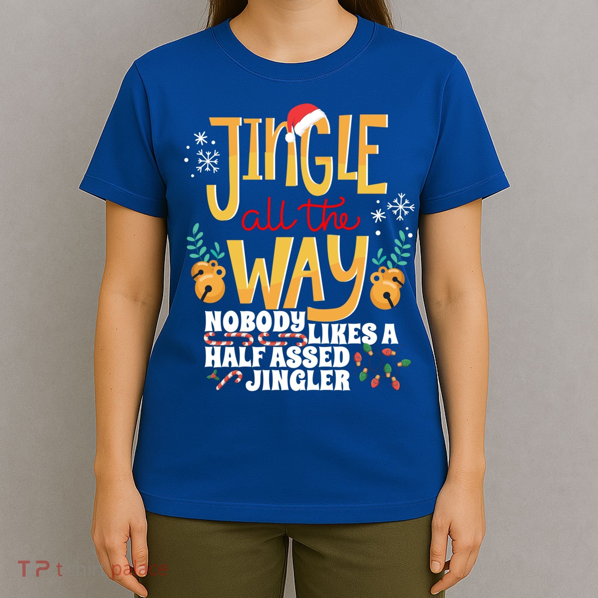 Funny Jingle Bells Half Assed Jingler Xmas Gag Gift T-Shirt