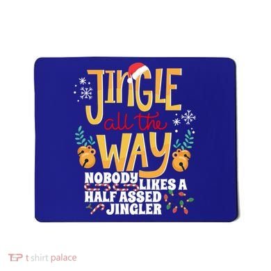 Funny Jingle Bells Half Assed Jingler Xmas Gag Gift Mousepad