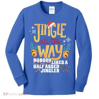 Funny Jingle Bells Half Assed Jingler Xmas Gag Gift Kids Long Sleeve Shirt