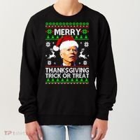 Funny Joe Biden Merry Thanksgiving Trick Or Treat Women's Sweatshirt thumb 0