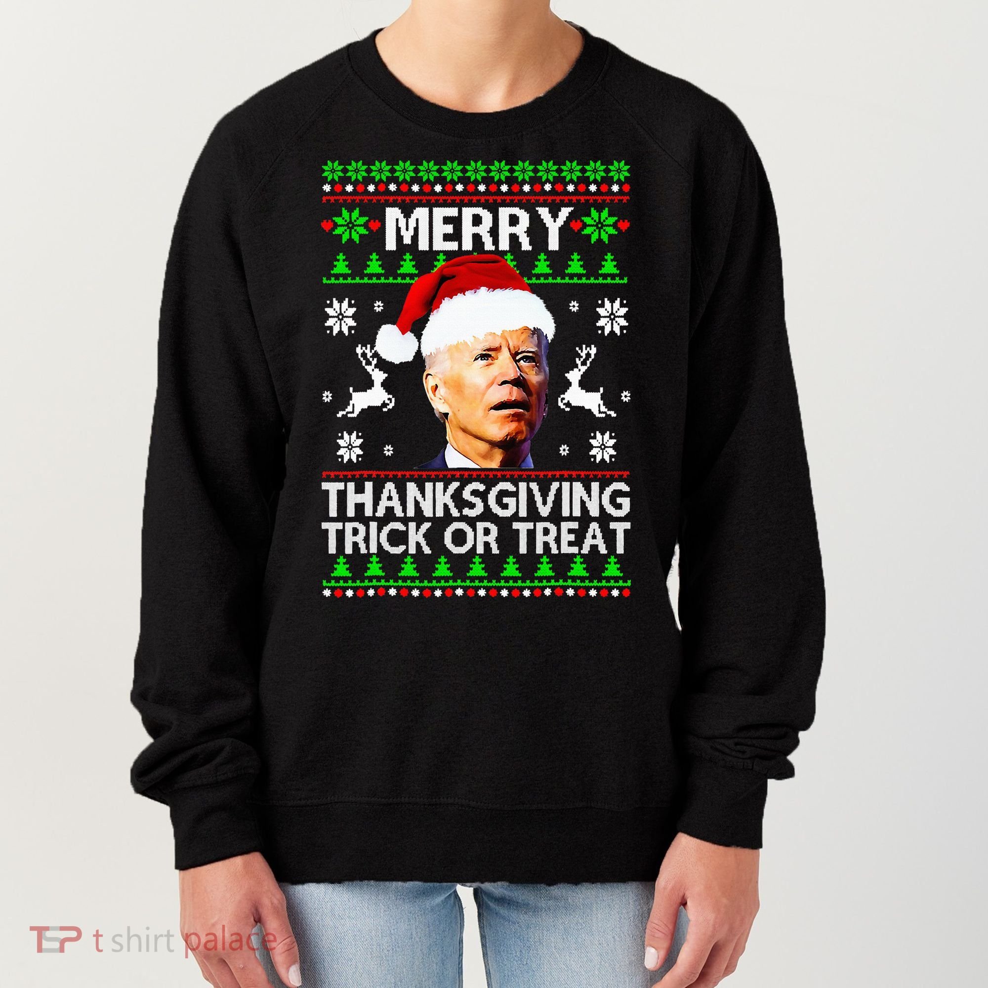 Funny Joe Biden Merry Thanksgiving Trick Or Treat Women's Sweatshirt