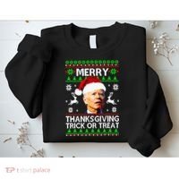 Funny Joe Biden Merry Thanksgiving Trick Or Treat Sweatshirt thumb 2