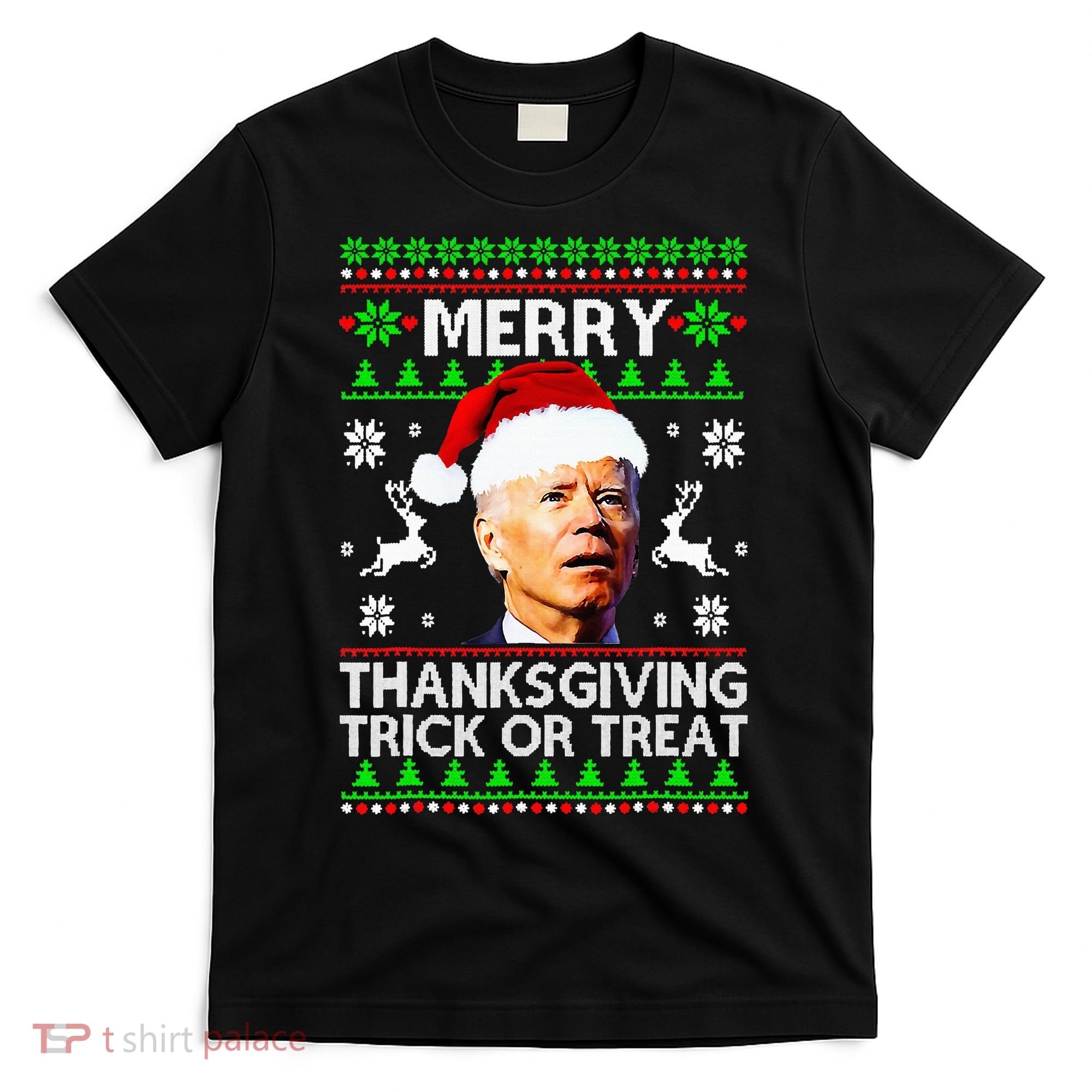 Funny Joe Biden Merry Thanksgiving Trick Or Treat T-Shirt