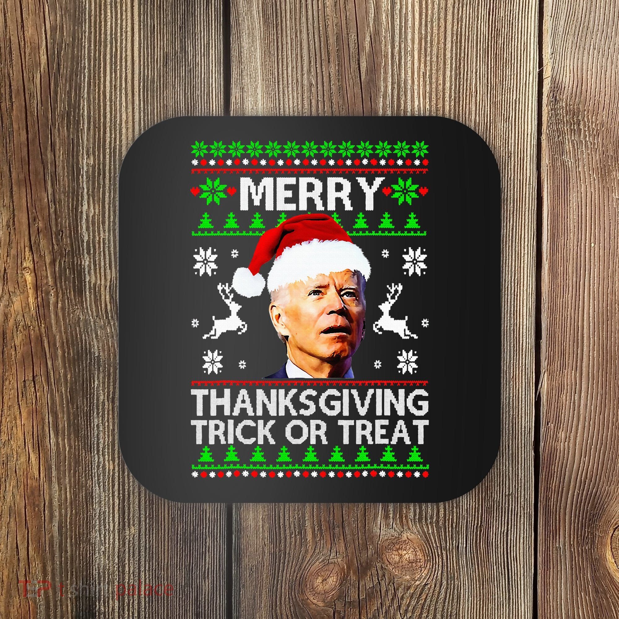 Funny Joe Biden Merry Thanksgiving Trick Or Treat Coaster