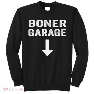 Funny Joke Boner Garage Sweatshirt