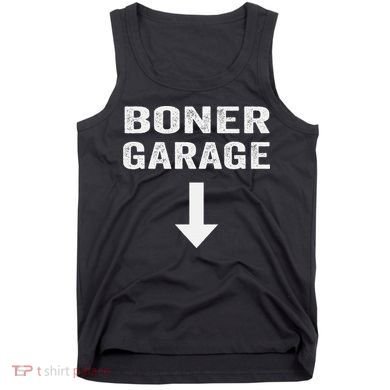 Funny Joke Boner Garage Tank Top