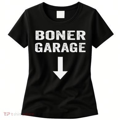 Funny Joke Boner Garage Women's T-Shirt