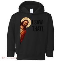 Funny Jesus Christ I Saw That Meme Religious Cool Retro God Toddler Hoodie thumb 0