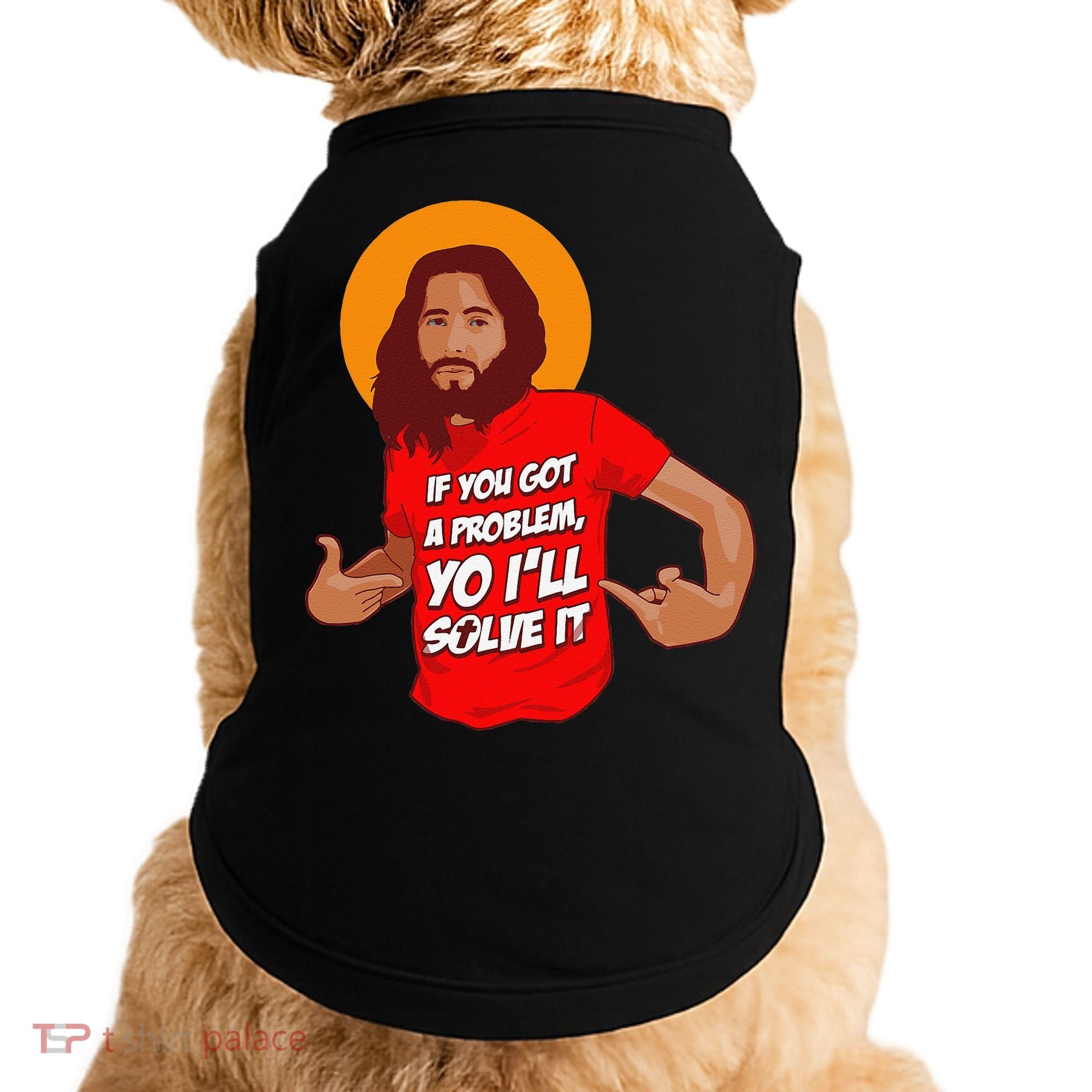 Funny Jesus Christian Meme Yo I'll Solve It Christmas Doggie Tank