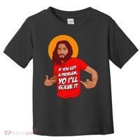 Funny Jesus Christian Meme Yo I'll Solve It Christmas Toddler T-Shirt thumb 0