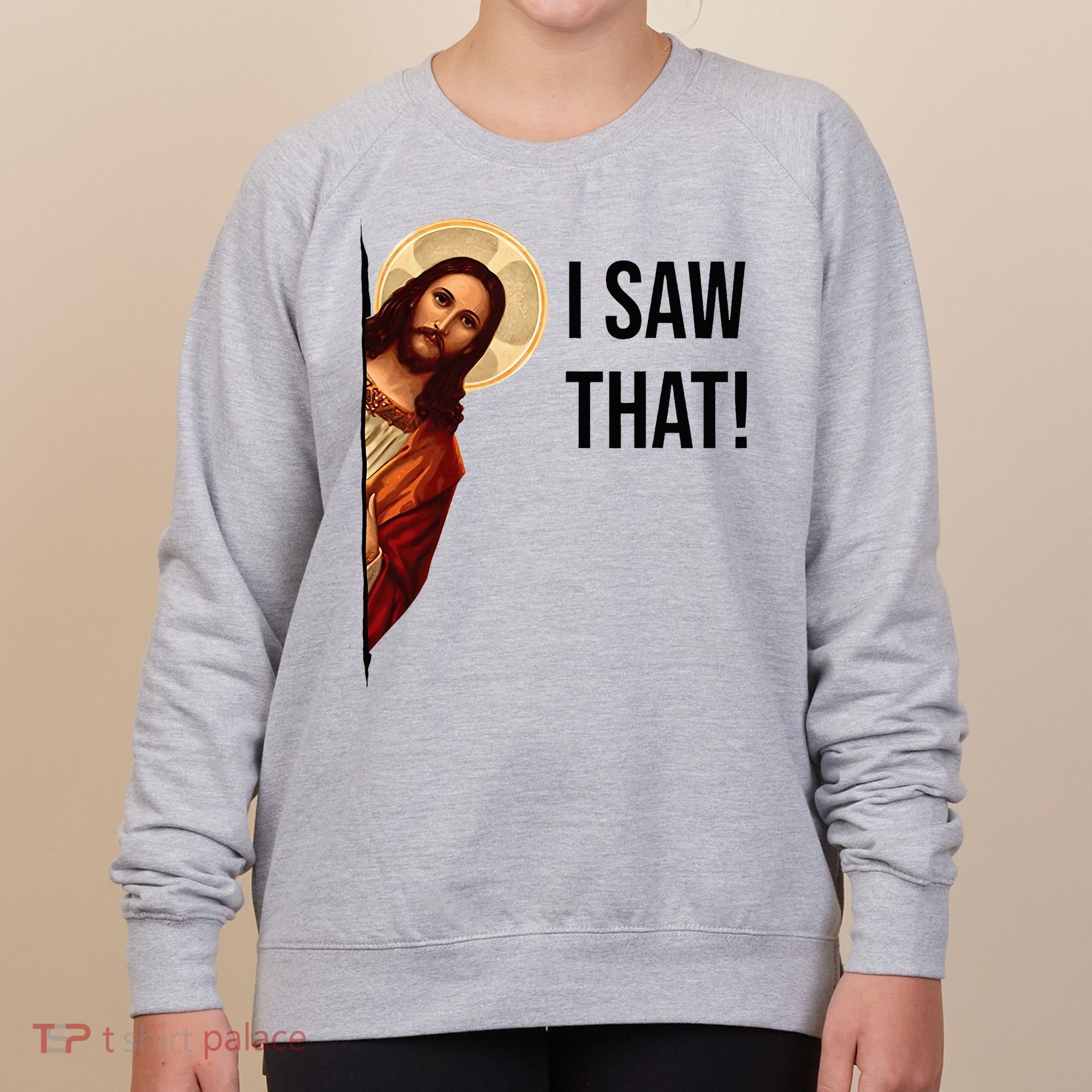 Funny Jesus Christ I Saw That Meme Religious Cool Retro God Women's Sweatshirt
