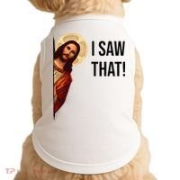 Funny Jesus Christ I Saw That Meme Religious Cool Retro God Doggie Tank thumb 0