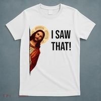 Funny Jesus Christ I Saw That Meme Religious Cool Retro God T-Shirt thumb 5