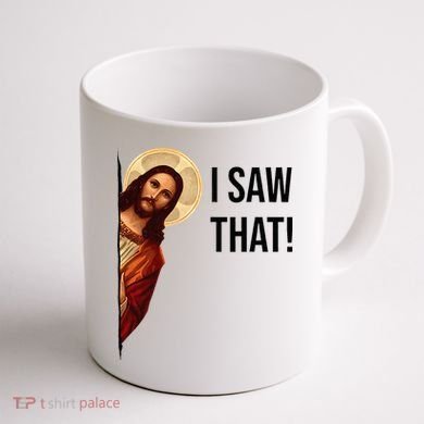 Funny Jesus Christ I Saw That Meme Religious Cool Retro God Coffee Mug back