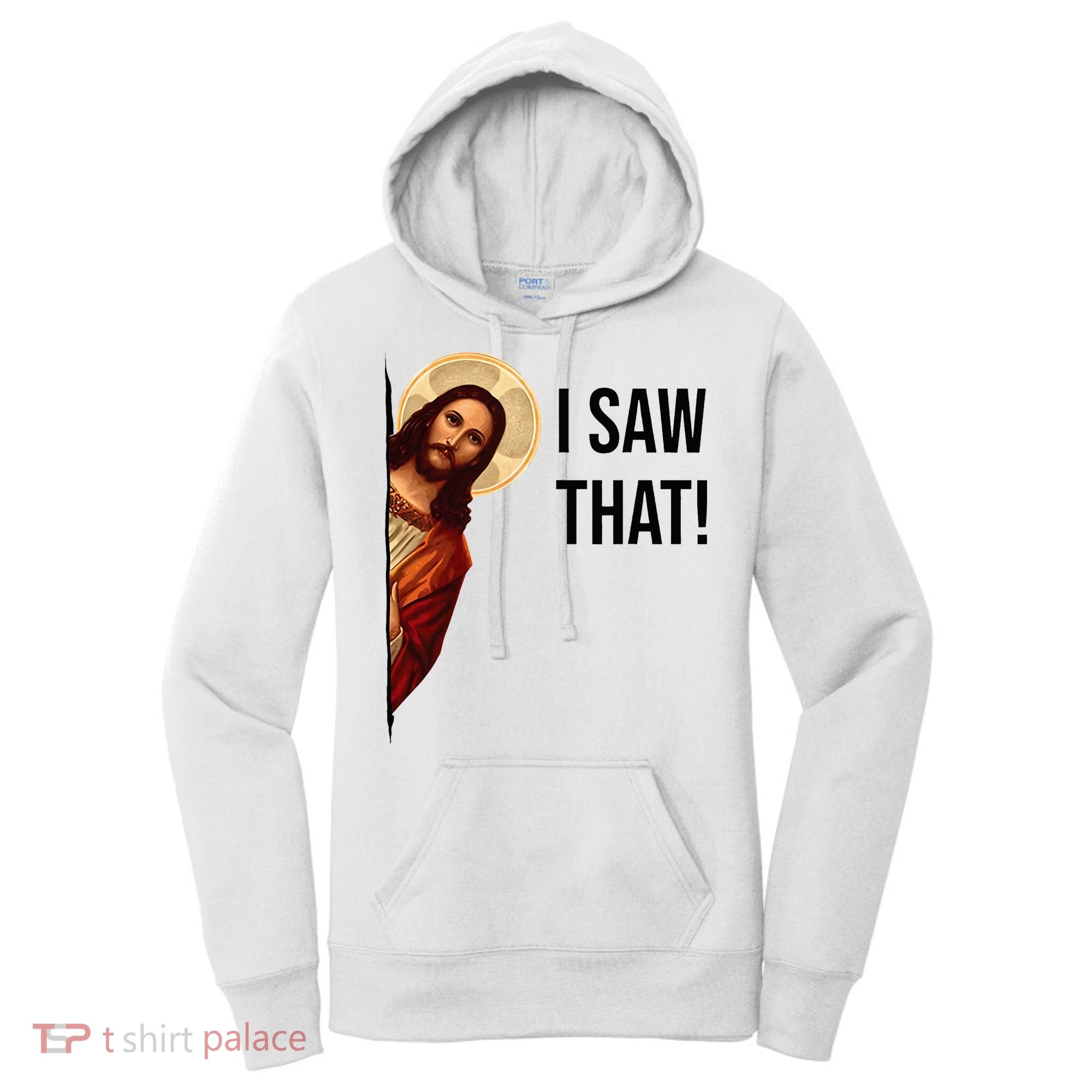 Funny Jesus Christ I Saw That Meme Religious Cool Retro God Women's Hoodie