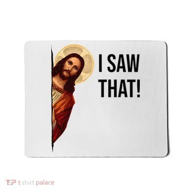 Funny Jesus Christ I Saw That Meme Religious Cool Retro God Mousepad