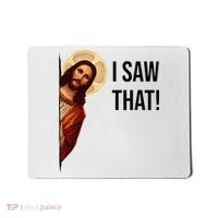 Funny Jesus Christ I Saw That Meme Religious Cool Retro God Mousepad thumb 0