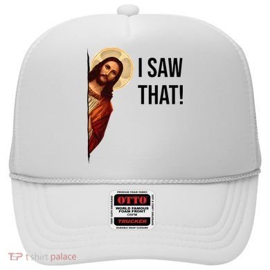 Funny Jesus Christ I Saw That Meme Religious Cool Retro God Hat