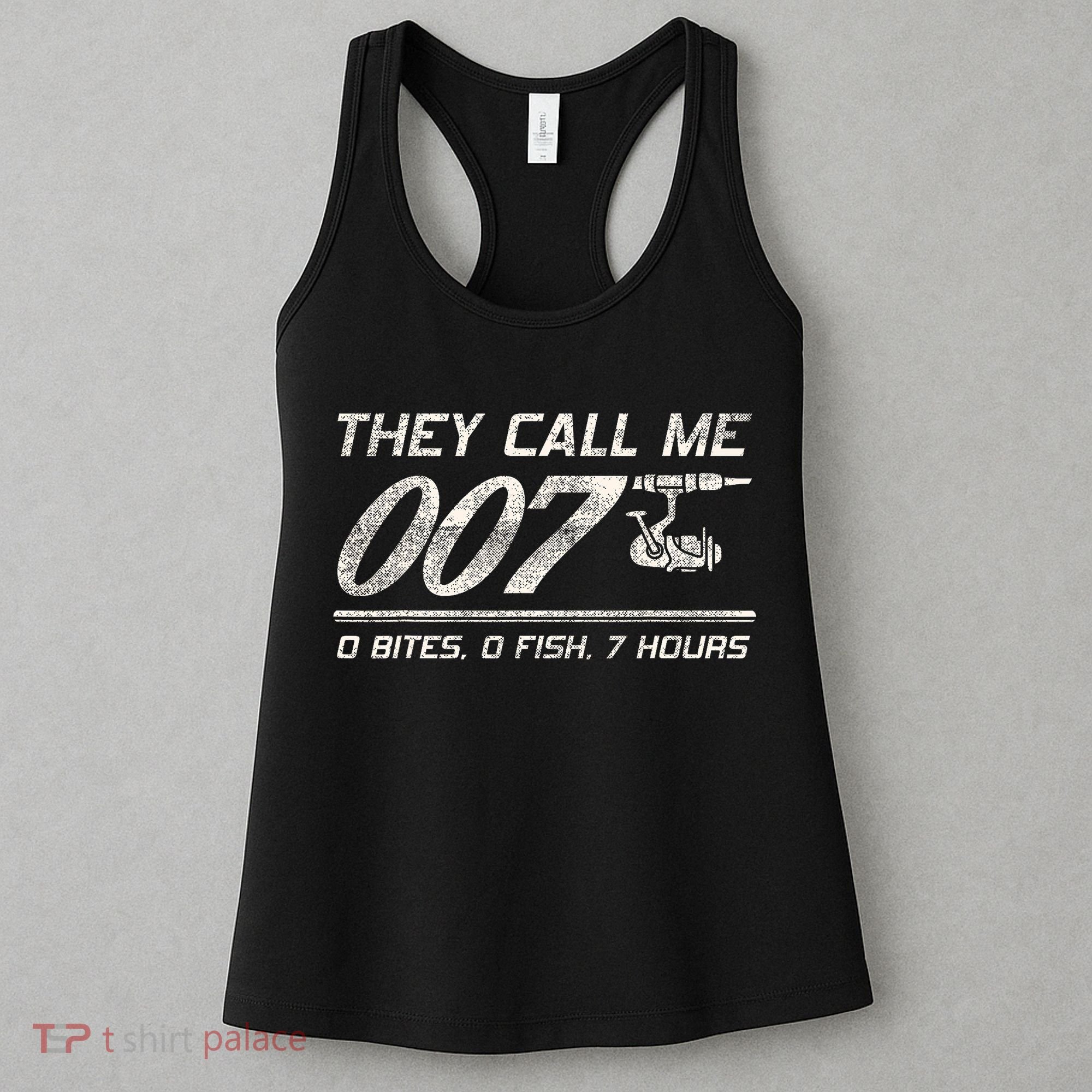 Fisherman Joke Dad They Call Me 007 Funny Fishing Humor Women's Tank Top