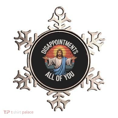 Funny Jesus Disappointments All Of You Sarcastic Ornament