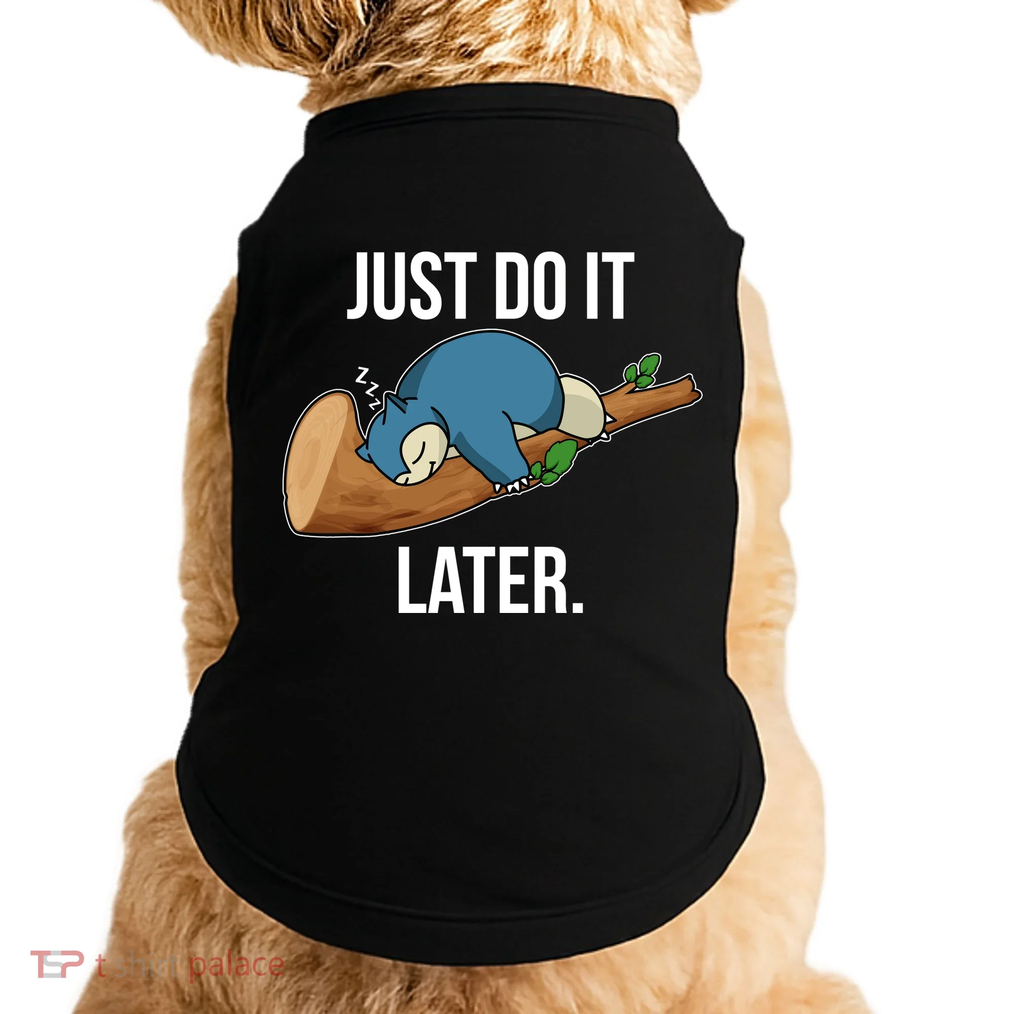 Funny Just Do It Later Doggie Tank