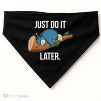 Funny Just Do It Later USA-Made Doggie Bandana thumb 0