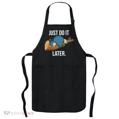 Funny Just Do It Later Apron