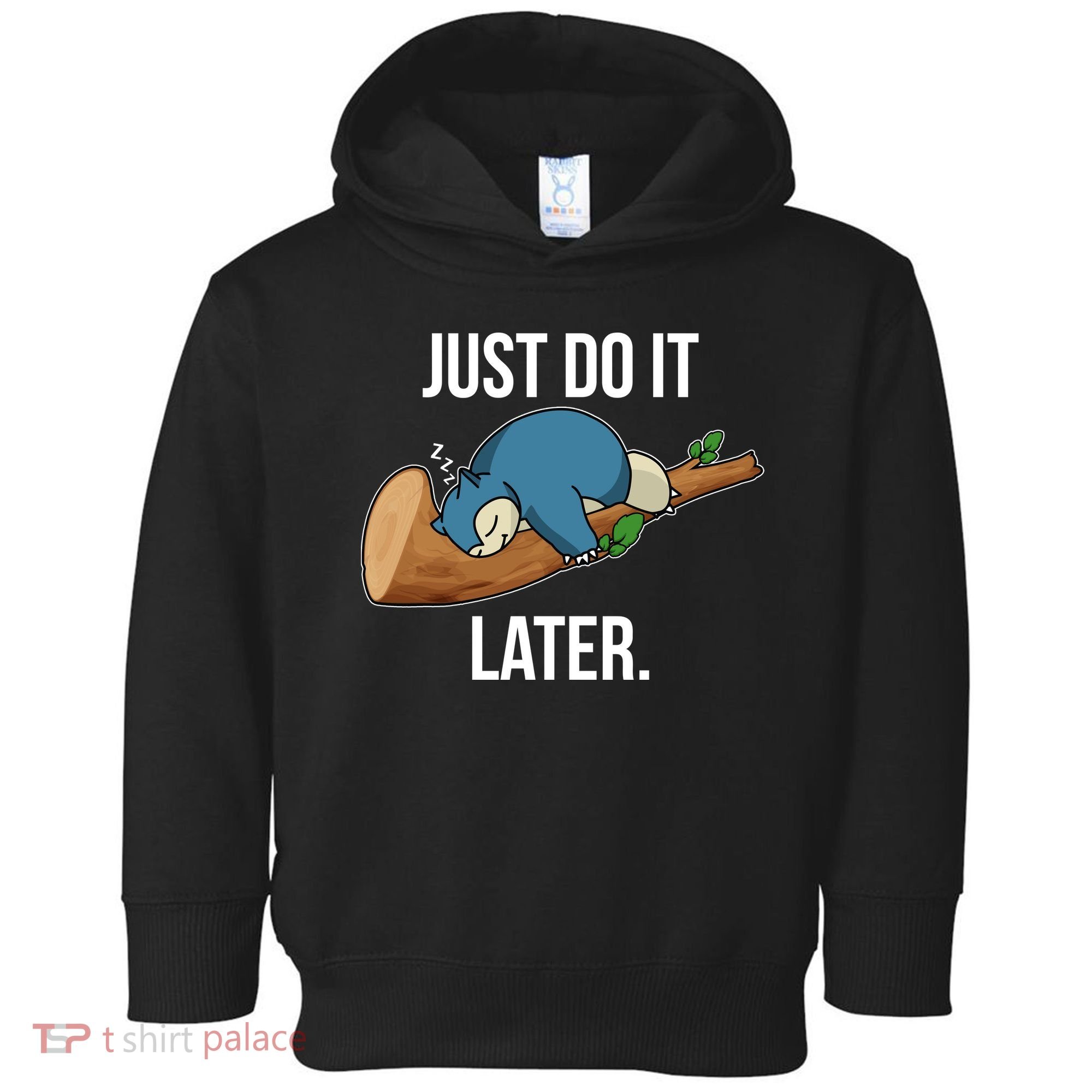 Funny Just Do It Later Toddler Hoodie