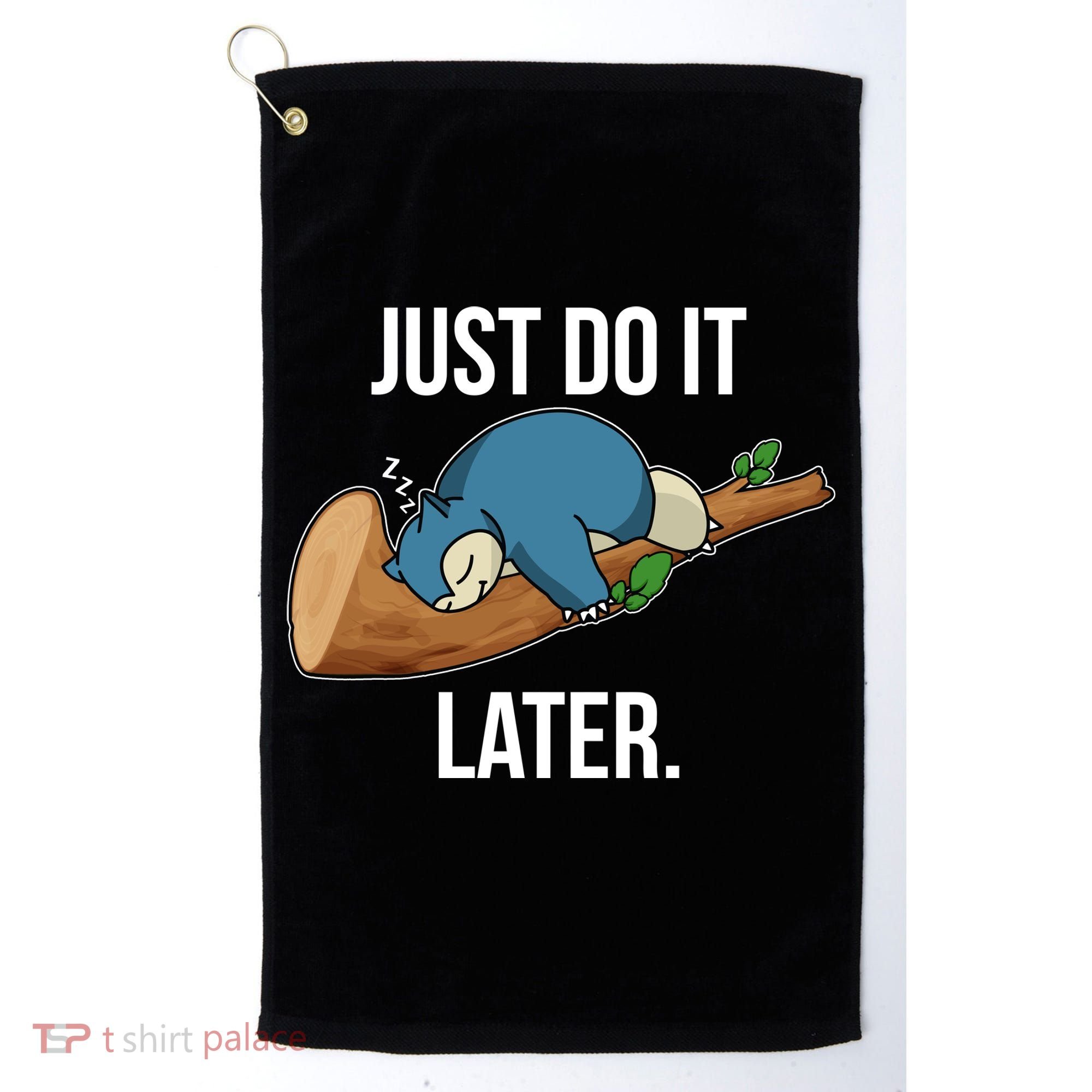 Funny Just Do It Later Golf Towel