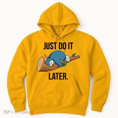 Funny Just Do It Later Hoodie