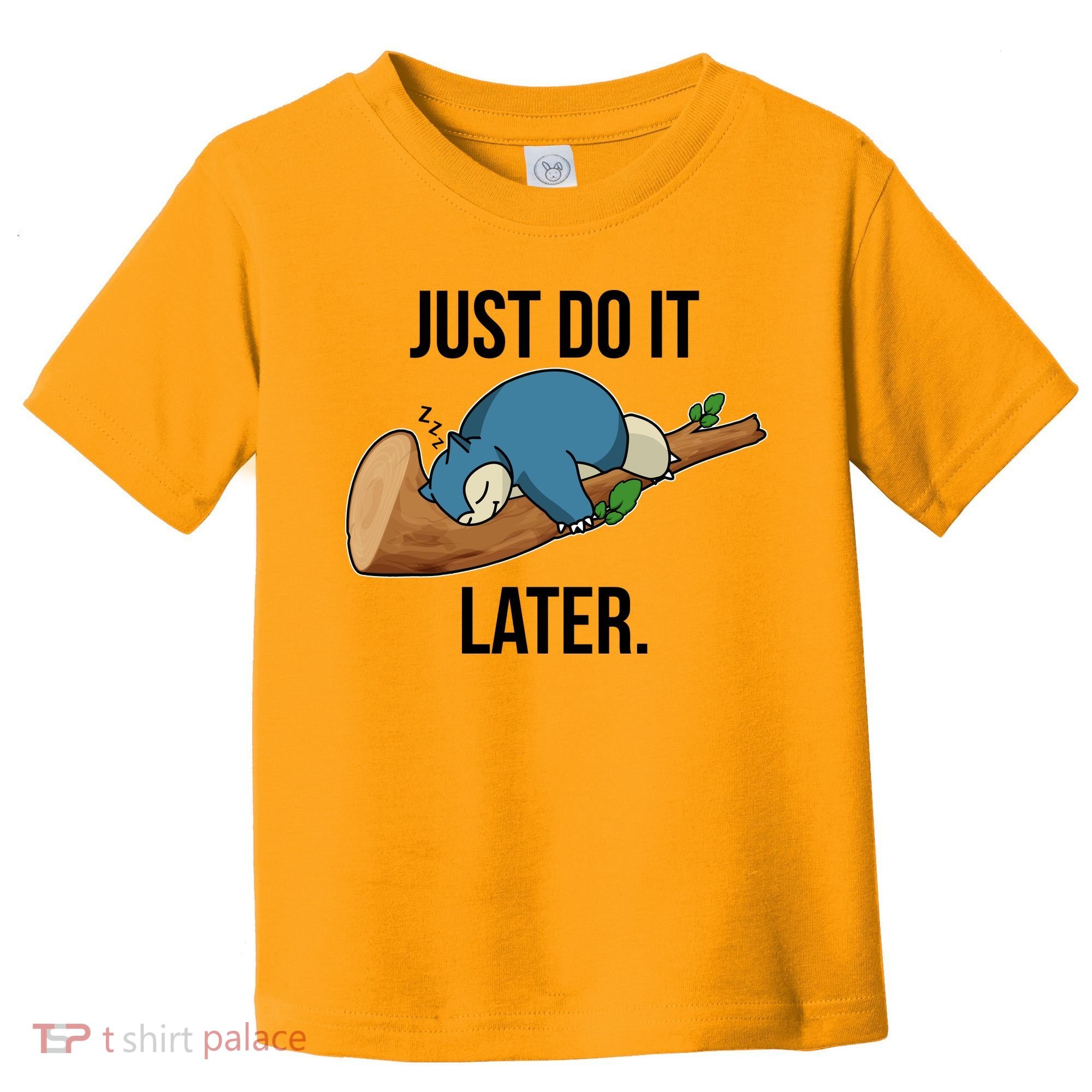 Funny Just Do It Later Toddler T-Shirt