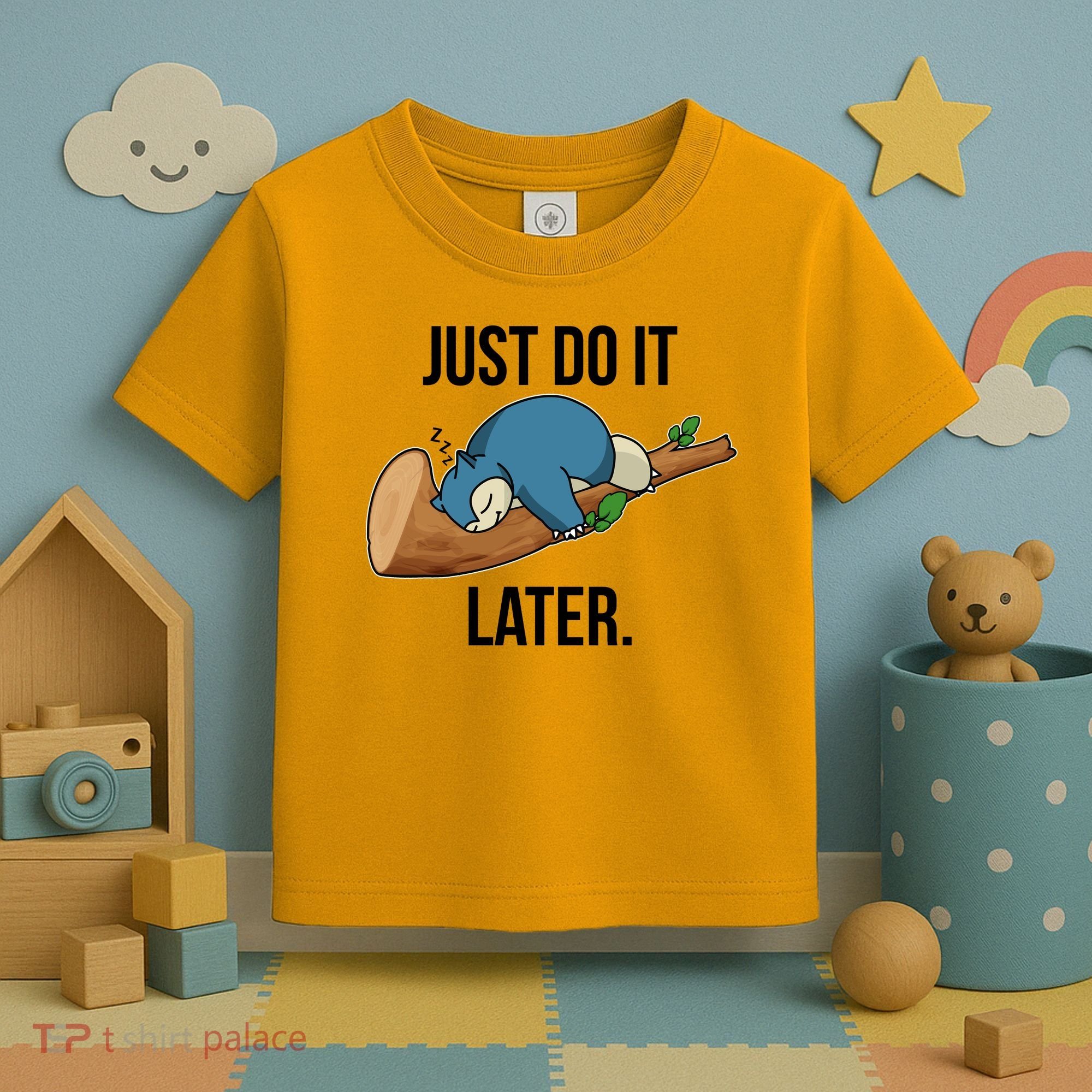 Funny Just Do It Later Toddler T-Shirt