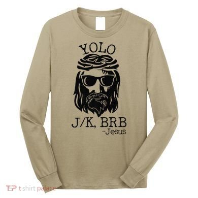 Funny Jesus Easter YOLO JK BRB Texting Premium Long Sleeve Shirt