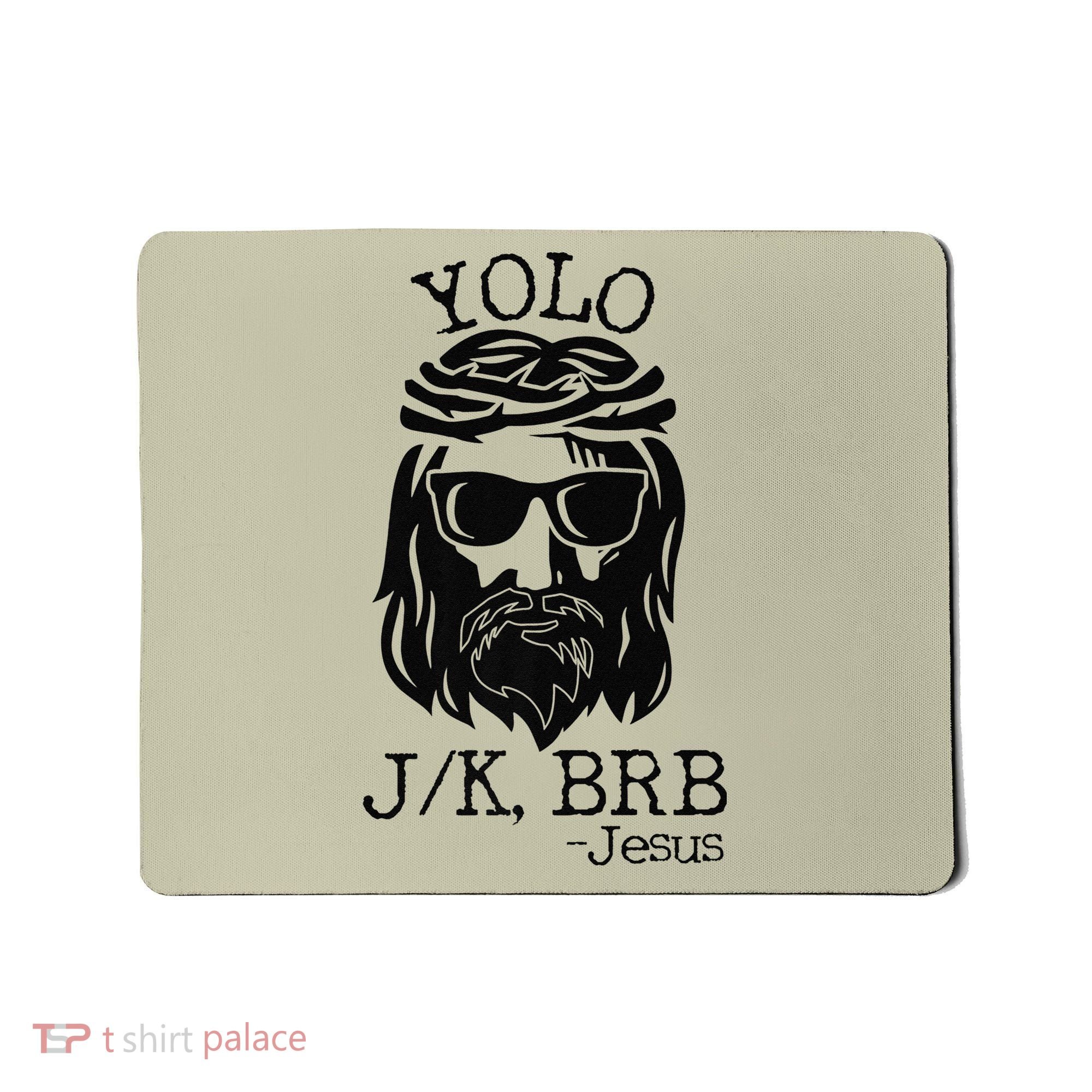 Funny Jesus Easter YOLO JK BRB Texting Premium Mousepad