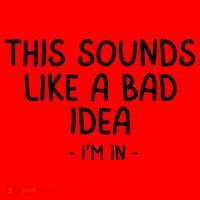 Funny Joke For Friends This Sounds Like A Bad Idea Funny Friends Joke Santa Hat thumb 1
