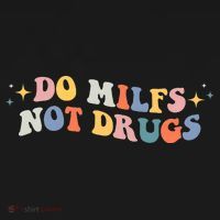 Funny Joke Groovy Style Do Milfs Not Drugs Long Sleeve Shirt thumb 2