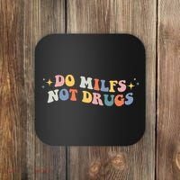 Funny Joke Groovy Style Do Milfs Not Drugs Coaster thumb 0