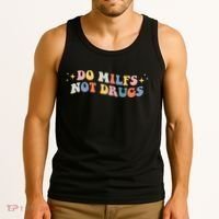 Funny Joke Groovy Style Do Milfs Not Drugs Tank Top thumb 3
